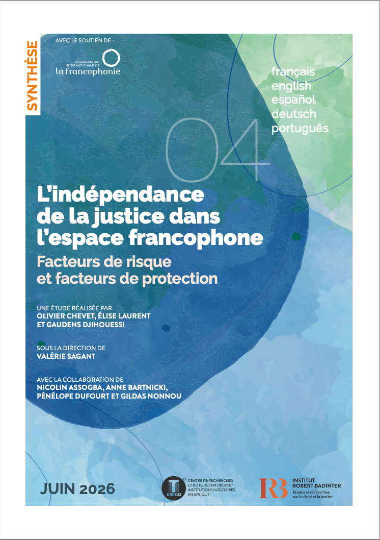 Synthèse de l’étude L’indépendance de la justice dans l’espace francophone – Traductions en anglais, espagnol, allemand, et portugais