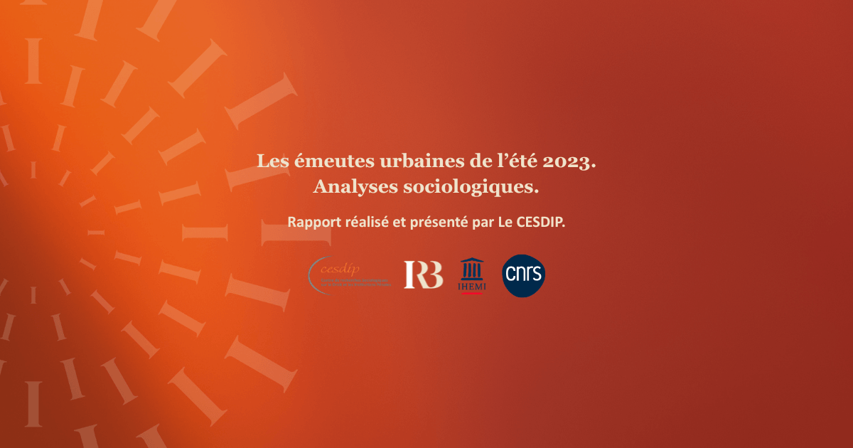 Les émeutes urbaines de l’été 2023. Analyses sociologiques.