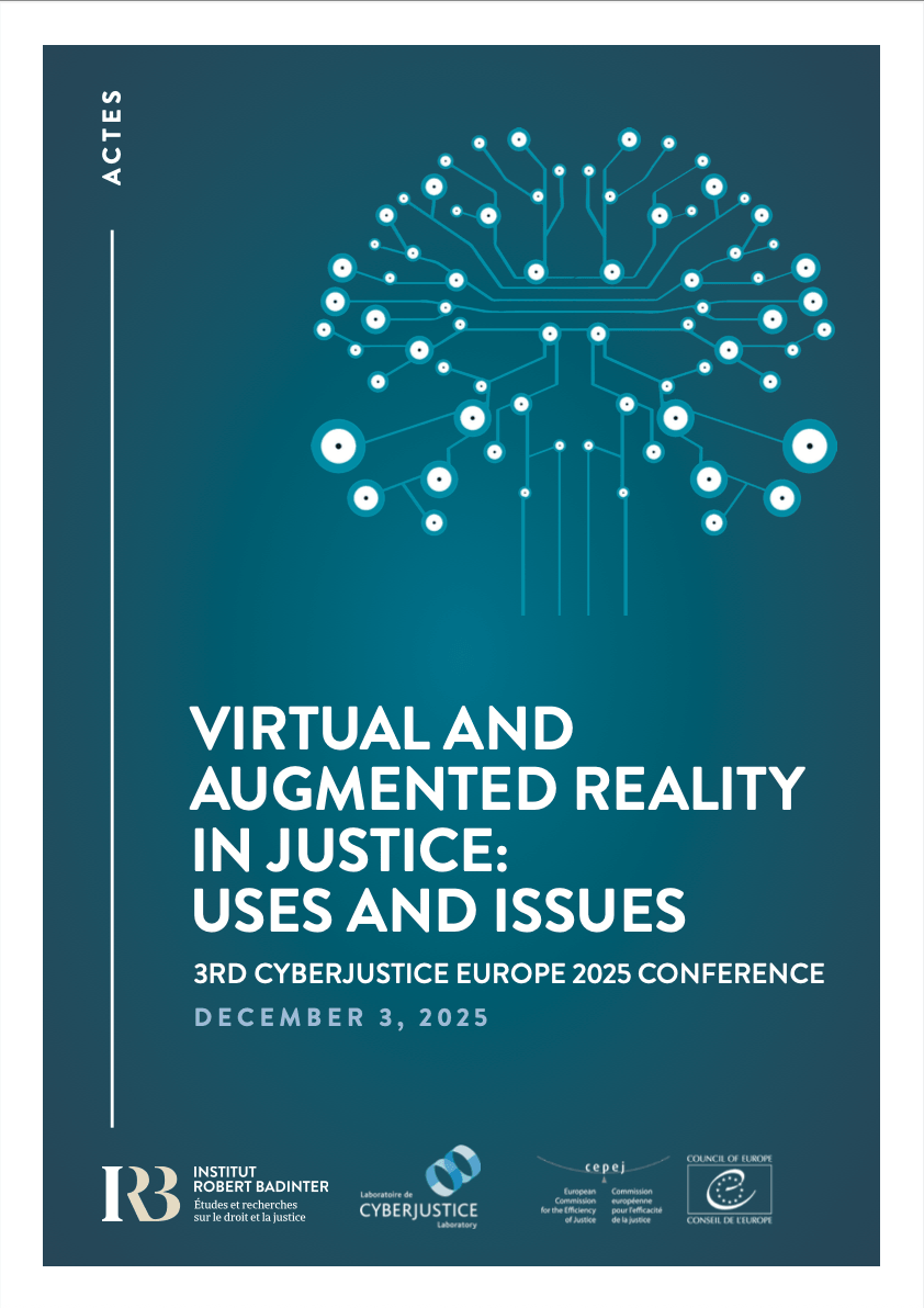 Virtual and Augmented Reality in Justice: Uses and Issues – Cyberjustice Europe 2025 Conference